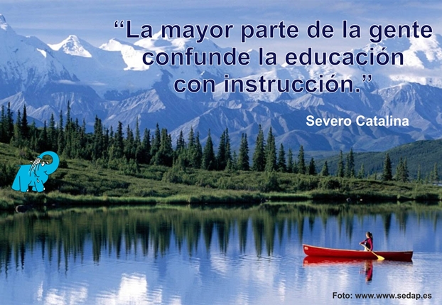 Una Enseñanza de Severo Catalina sobre La Educación, en La Frase del Día del Elefante Azul de Avilés